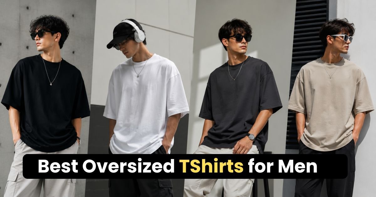Best Oversized T-Shirts for Men