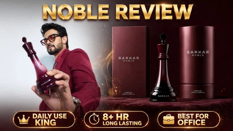 Sarkar Noble Perfume Review
