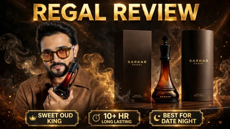 Sarkar Regal Perfume Review